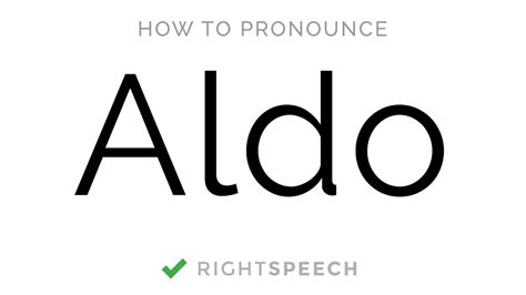 how to pronounce aldo.